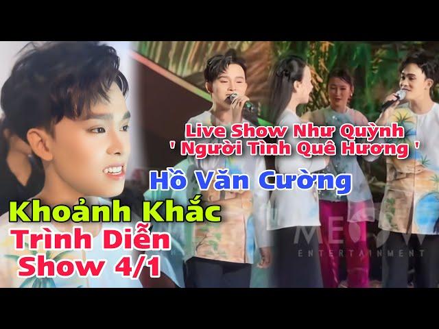 LiveShow Như Quỳnh ' Khoảnh Khắc ' Hồ Văn Cường Trình Diễn Khiến Ai Xem Cũng Mê