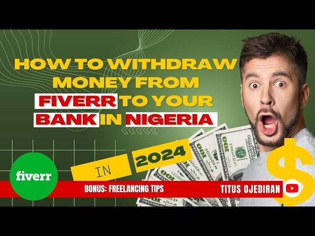 How To WITHDRAW Money From FIVERR To Your Bank in Nigeria 2024 (Step by Step)