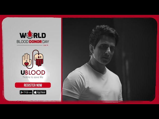 UBlood App Official Video ft. Actor Sonu Sood | World Blood Donor Day