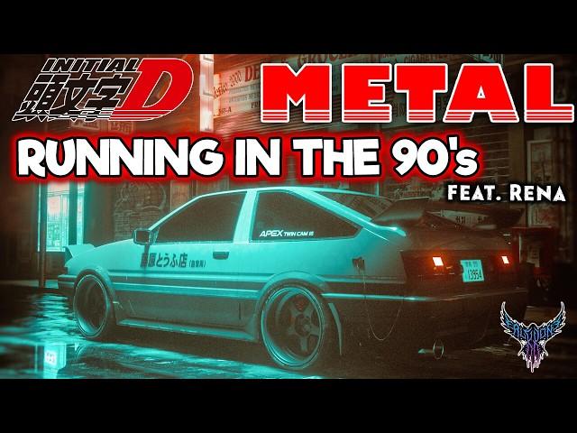 Initial D - Running in the 90's (feat. Rena) 【Intense Symphonic Metal Cover】