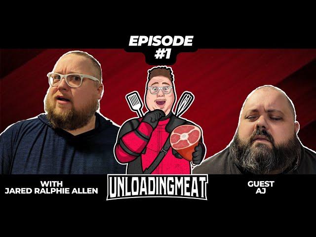 The Debut w/ AJ | Ep 1 | UnloadingMeat w/ Jared Ralphie Allen