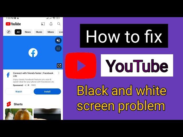 Ultimate Guide: Fixing YouTube App Black and White Screen Issue on Android