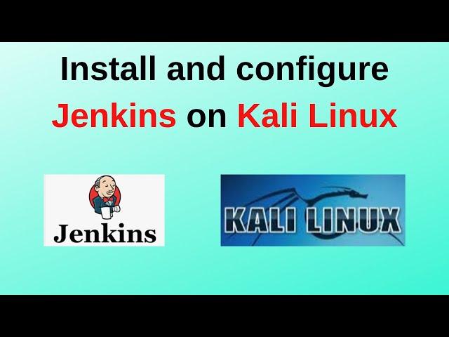 7. How to install and configure Jenkins on Kali Linux | How to install Jenkins on Kali Linux | 2024