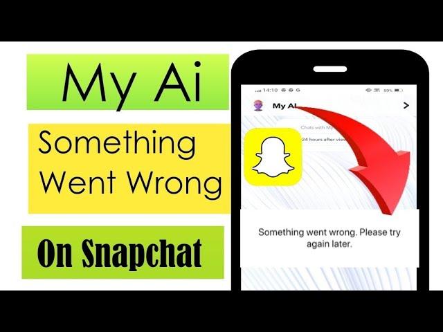 Something Went Wrong My ai Snapchat| How to fix snapchat my ai something went wrong || 2023||