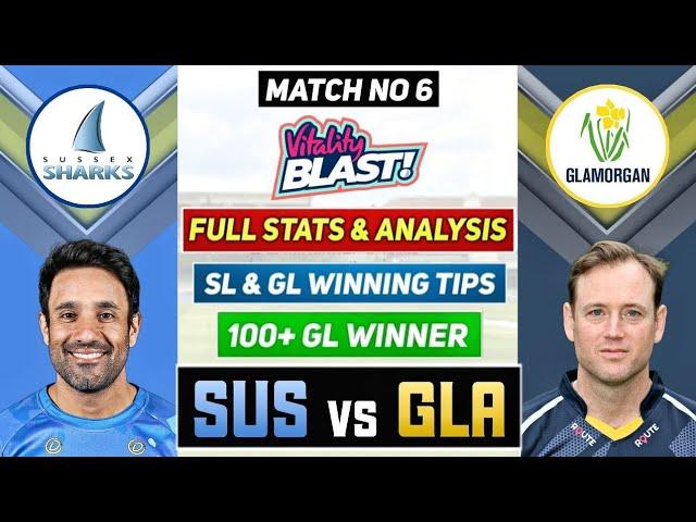 sus vs gla dream 11 prediction | sus vs gla dream 11 team | sus vs gla player stats | vitality t20