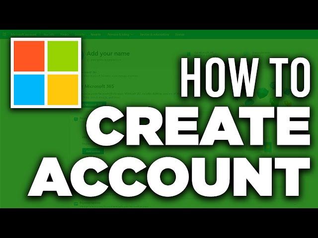 How to Create a New Microsoft Account (2024) - Full Guide