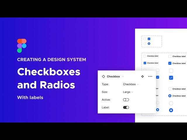 Creating a Design System - Checkboxes and Radio Buttons