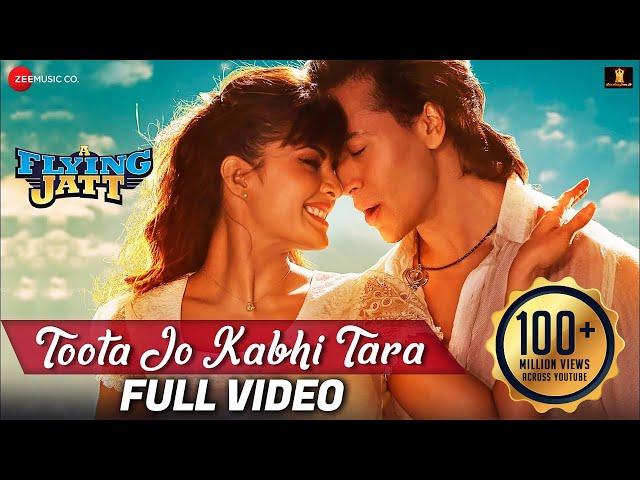 Toota Jo Kabhi Tara - Tiger Shroff , Jacqueline | Atif Aslam, Sumedha K | Sachin Jigar