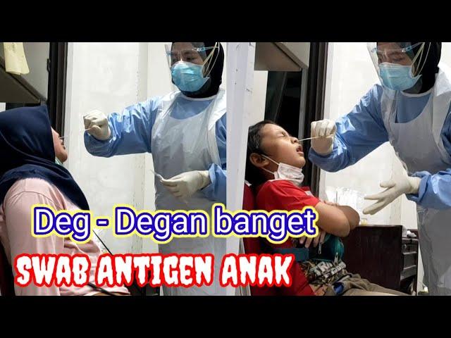 PENGALAMAN KAYLA ADEEVA SWAB ANTIGEN   SWAB ANTIGEN TEST ANAK