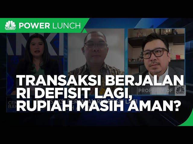 Transaksi Berjalan RI Defisit Lagi, Rupiah Masih Aman?