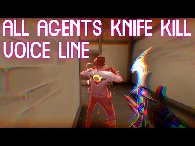 ALL AGENTS VOICE LINE AFTER KNIFING IN VALORANT | KNIFE(MELEE) KILL VOICE LINE