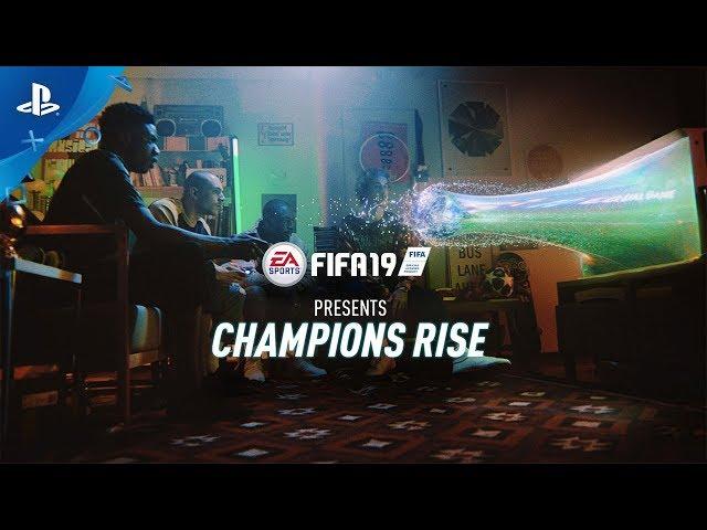 FIFA 19 - "Champions Rise" Launch Trailer | PS4