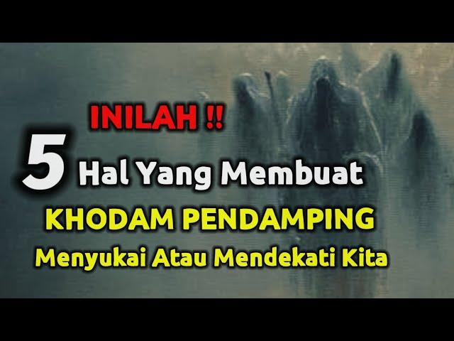 5 hal yg membuat khodam pendamping menyukai & mengikuti kita