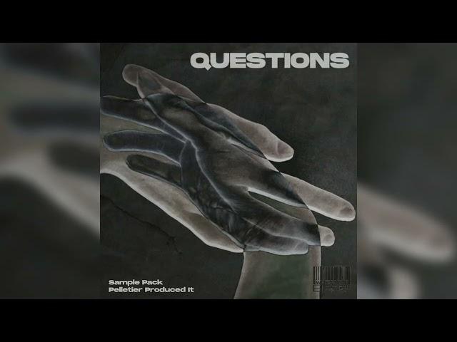 [FREE] (30+) "Questions" Emotional Sample Pack (Lil Durk, Toosii, Rod Wave, Lil Tjay)