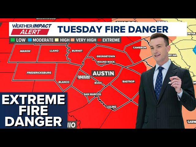 Extreme fire danger for the Austin area on Tuesday