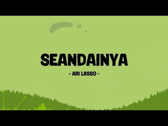 Ari Lasso - Seandainya - Lirik Berkah