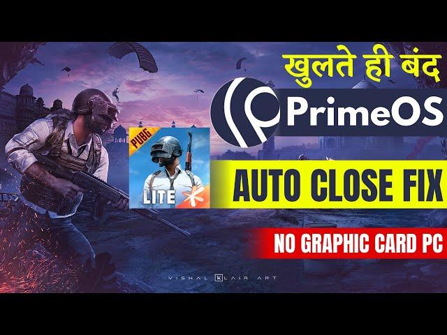 How To Fix PUBG Mobile Lite Auto Close In PrimeOS x86/x64 | PUBG Lite Crash Problem 2020 In Hindi