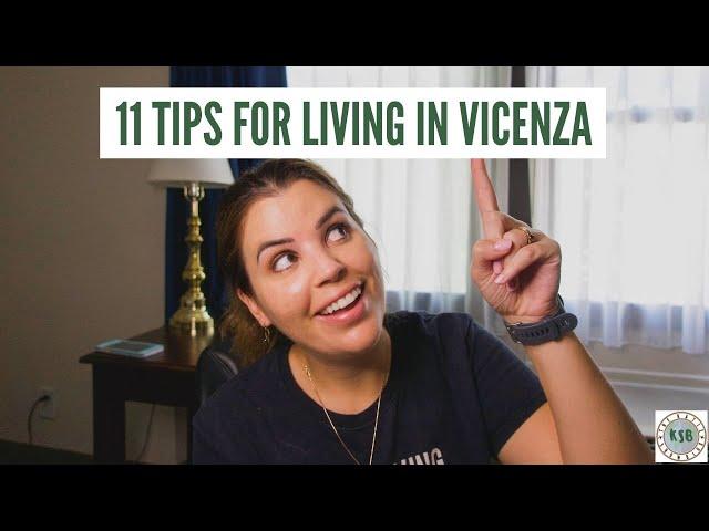 11 Tips To Prepare You For Living In Vicenza