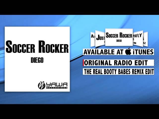 Diego - Soccer Rocker (Original Radio Edit)