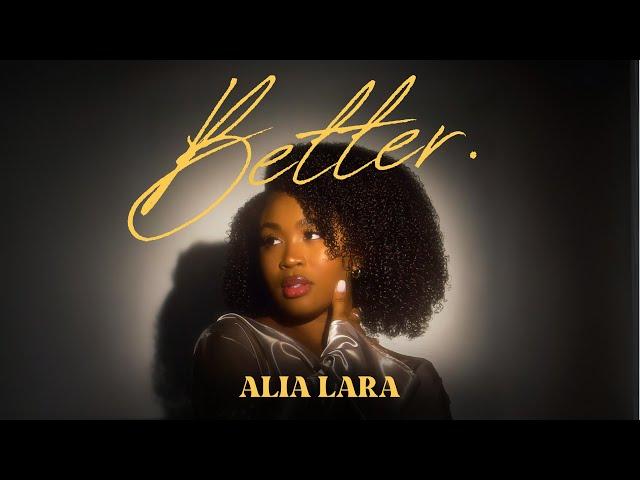 ALIA LARA - Better (Official Audio)