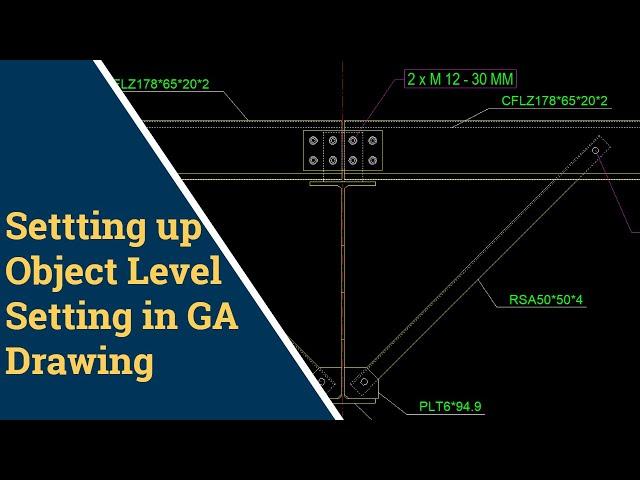 Object Level Setting in GA Drawing in Tekla Structures