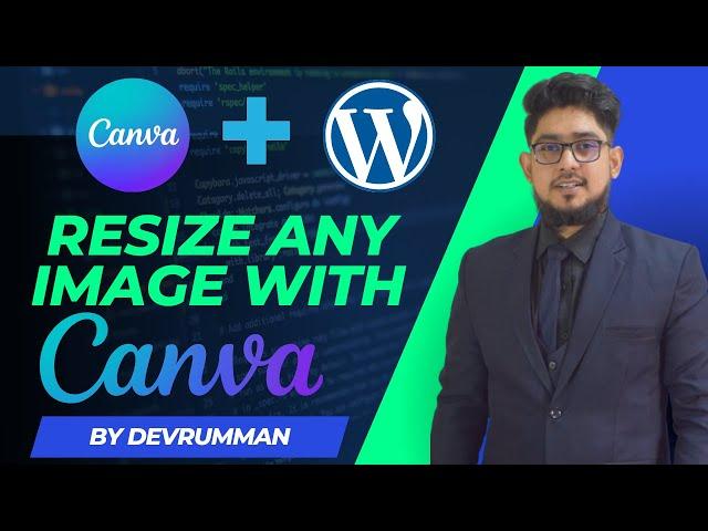 Ho to Resize Images for Your Website Admin Panel Using Canva - Tutorial for Beginners