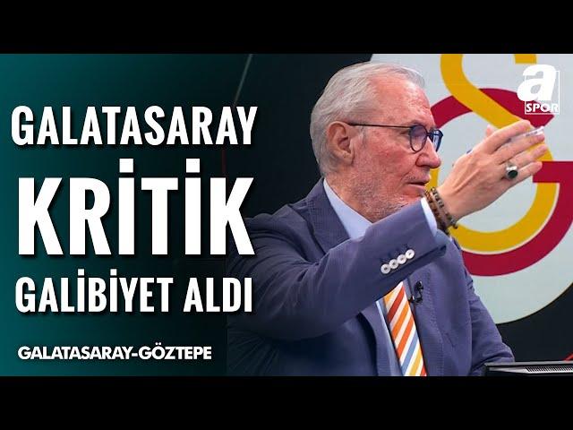 Levent Tüzemen: "Bugün En Çok Sorumluluk Alan Gabriel Sara'ydı" (Galatasaray 2-1 Göztepe) / A Spor