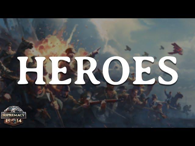 Supremacy 1914 Major Update: Heroes Enter The Battle