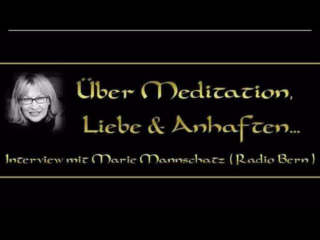 Über Meditation, Liebe & Anhaften - Interview mit Marie Mannschatz, Buddhismus Lehrerin