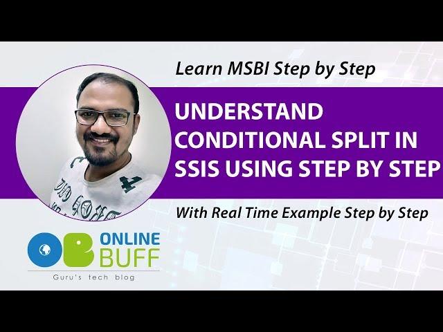 Conditional Split in SSIS using Step By Step Example