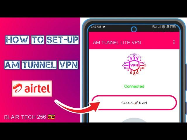 How To Set up AM Tunnel VPN on Airtel