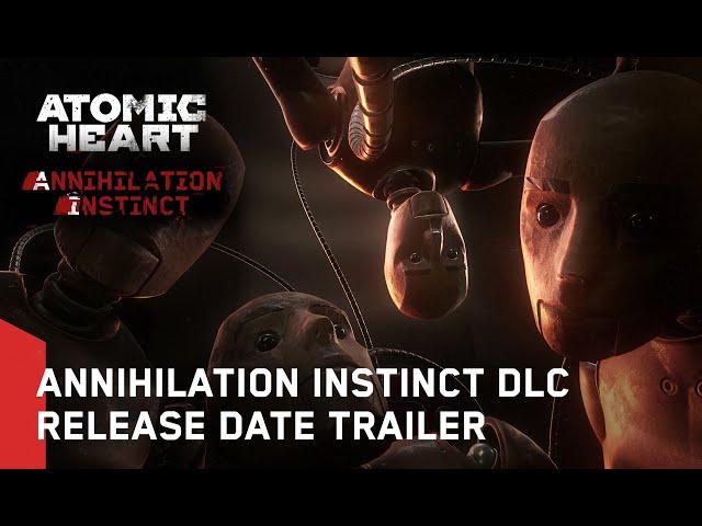 Atomic Heart: Annihilation Instinct DLC#1 - Release Date Trailer