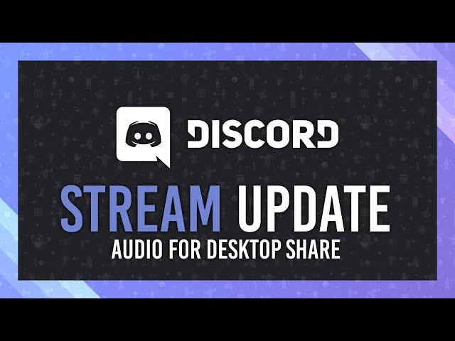 Screenshare Desktop WITH AUDIO | New Discord Update INFO & Guide