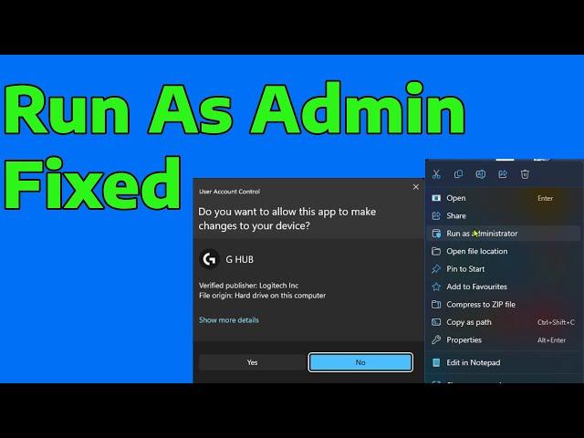 How To Fix Run As Administrator Not Working in Windows 11