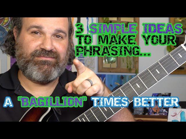 3 Super Easy Guitar Phrasing Ideas HIDDEN IN PLAIN SIGHT.