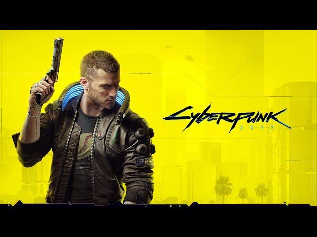 Cyberpunk 2077 Официальный Трейлер