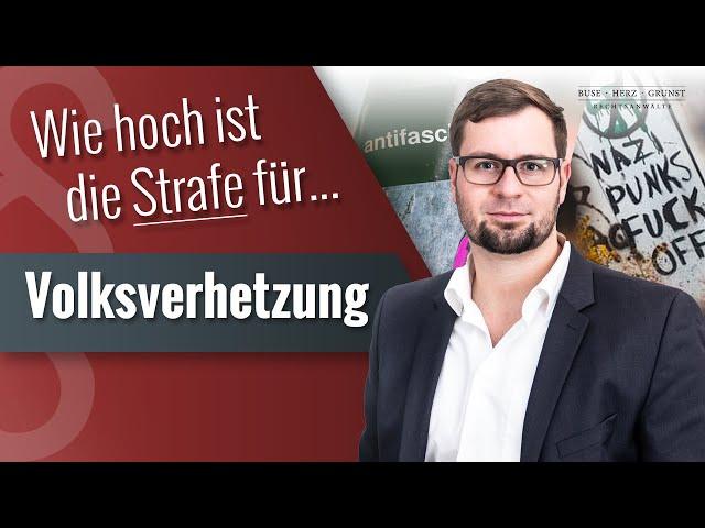 Wie hoch ist die Strafe für Volksverhetzung?  Blick aus der Praxis vom Strafverteidiger