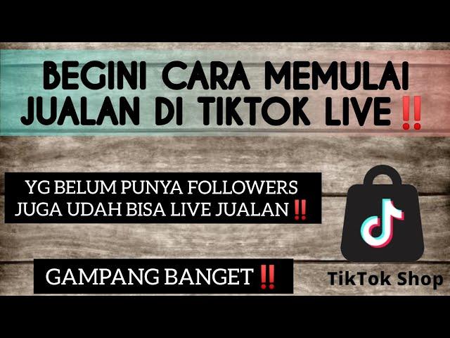 CARA JUALAN DI TIKTOK LIVE || CARA LIVE DI TIKTOK SHOP SAMBIL JUALAN