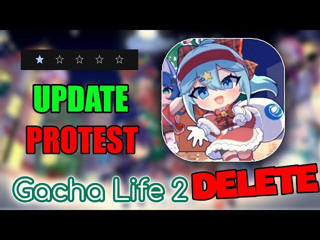 GACHA LIFE 2: UPDATE IN PROTEST