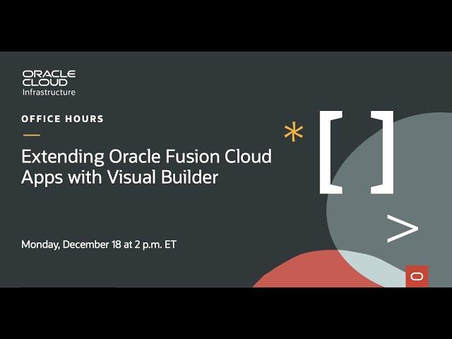 Extending Oracle Fusion Apps with Visual Builder