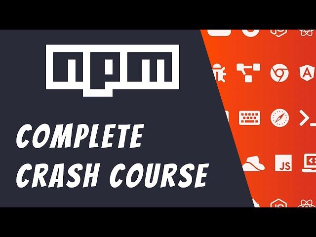 NPM Full Course For Beginners - Learn NPM fundamentals and basics