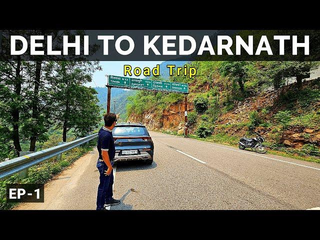 Delhi To Kedarnath Road Trip | Delhi To Kedarnath By Road | Delhi To Kedarnath By Car|Vikram Xplorer