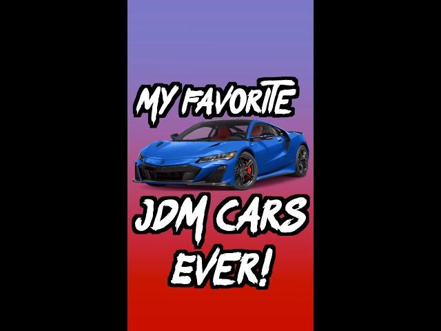 The BEST JDM Cars EVER!