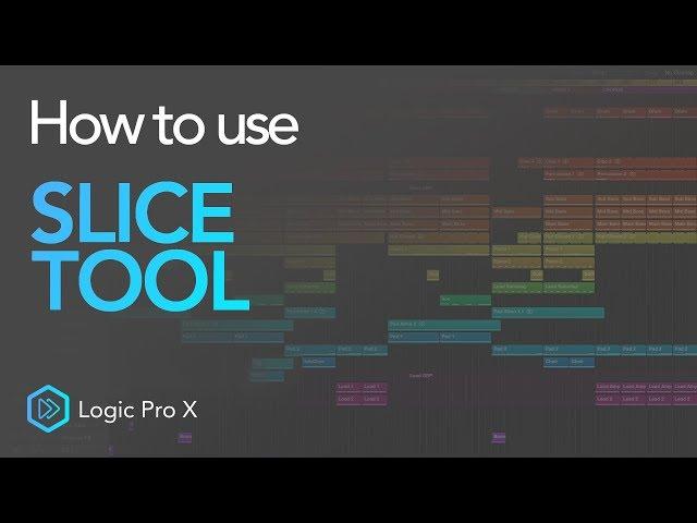 Using The Slice Tool For Cutting Audio | Logic Pro X