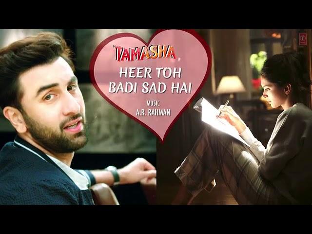 Heer Toh Badi Sad Hai Full Song with LYRICS Tamasha Deepika Padukone Video Series