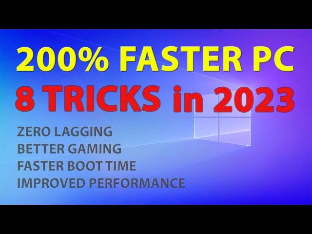 Make your Windows PC & Laptop 200% Faster  | 8 Tips & Tricks for Free
