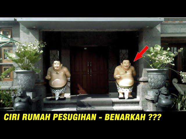 BANYAK YANG BELUM TAHU // CIRI RUMAH PELAKU PESUGIHAN