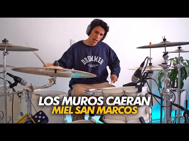 LOS MUROS CAERÁN - Miel San Marcos | Drum Cover *Batería*