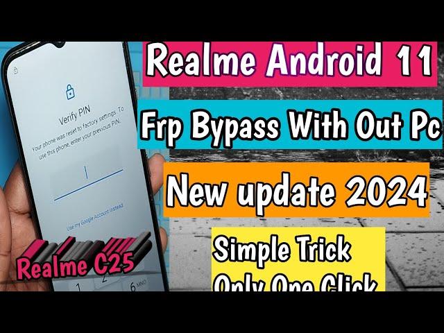 All Realme Android 11 Frp Bypass With Out Pc || Realme C25 Google Account Unlock #Frp #2024