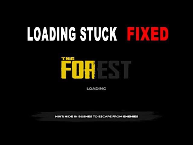 The Forest: Loading stuck/ Black screen/ freezing - FIXED (Quick & Easy Fixes)